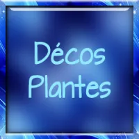 Décos - Plantes 🚩 🔎